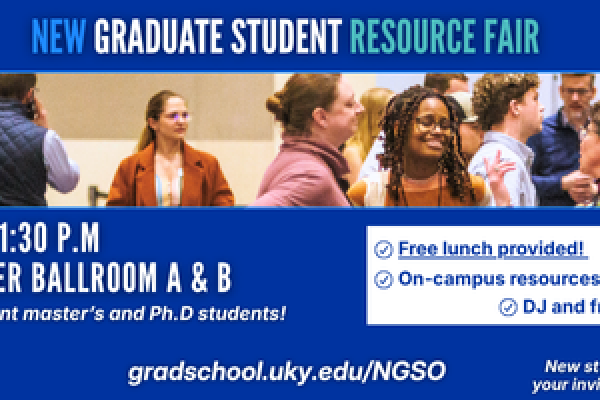 New Graduate Student Orientation & Resource Fair, Aug. 13 11:30-1:30, Gatton student center Ballroom A & B