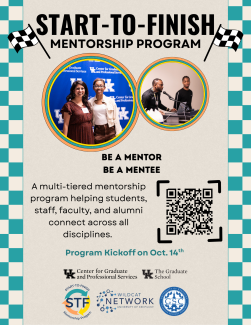 Flyer for Start to Finish program. a multi tiered mentorship program helping students, staff, faculty, and alumni connect across disciplines