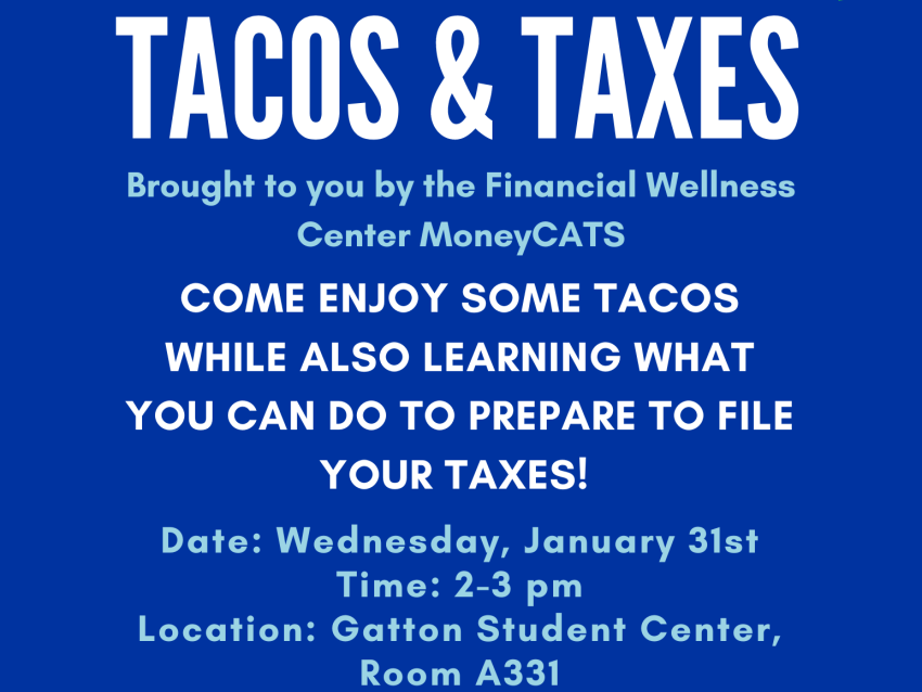 Taco & taxes January 31 2-3pm Gatton student center room A331